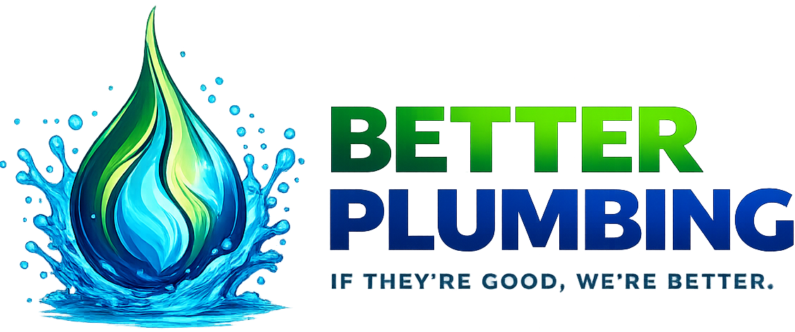 Better Plumbing — If they're good, we're Better.